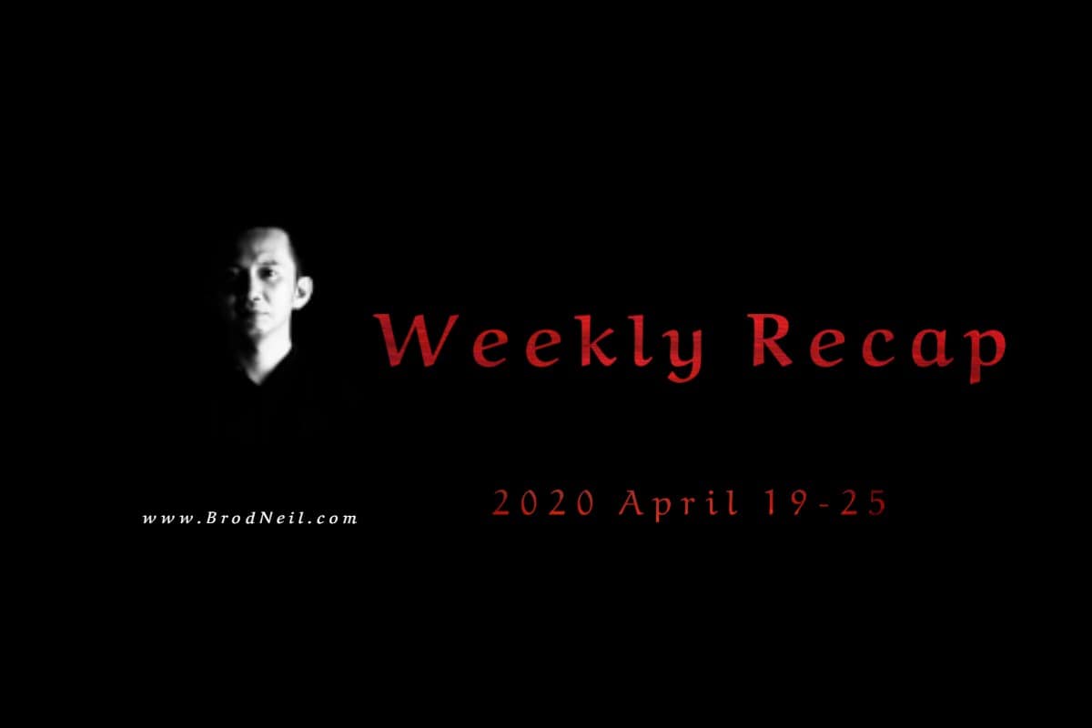 Weekly Recap: 2020 April 19-25