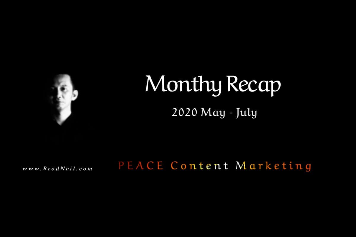 Monthly Recap: 2020 May – July