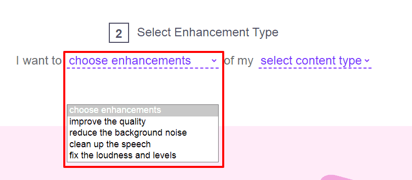 Select enhancement type