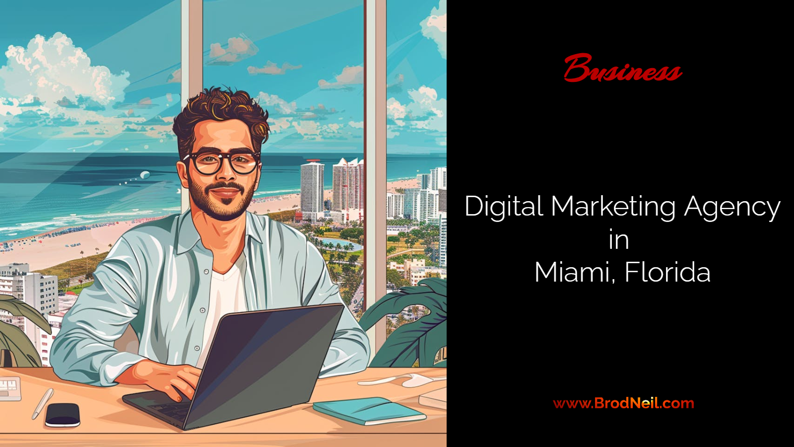 Maximizing Your Reach with Miami FL’s Digital Marketing Agency