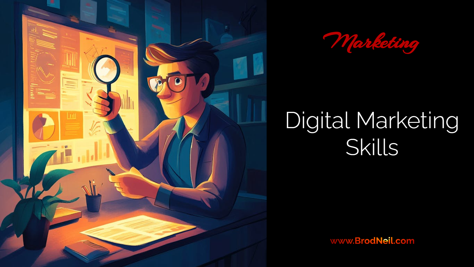 7 Contemporary Skills That Will Make You a Better Digital Marketer