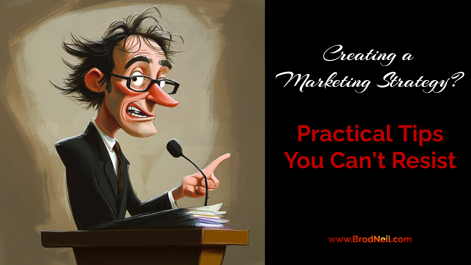 Creating a Marketing Strategy: Practical Tips You Can’t Resist