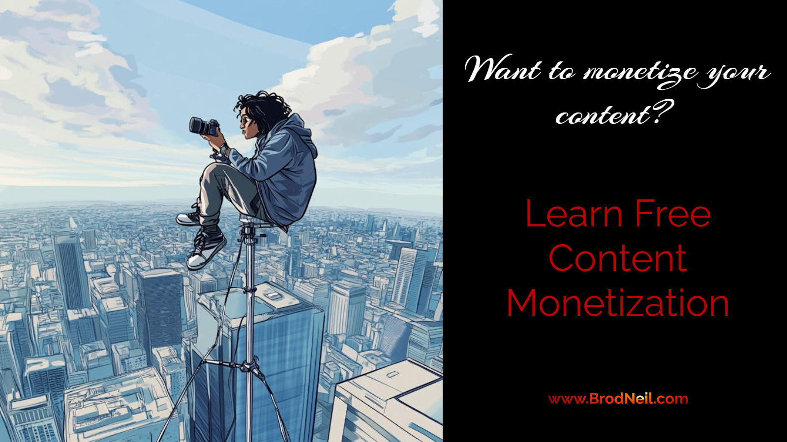 Free Content Monetization: How to Start Earning Today